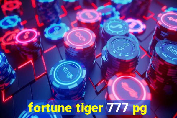 fortune tiger 777 pg